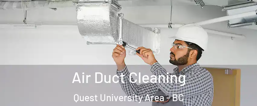  Air Duct Cleaning Quest University Area - BC