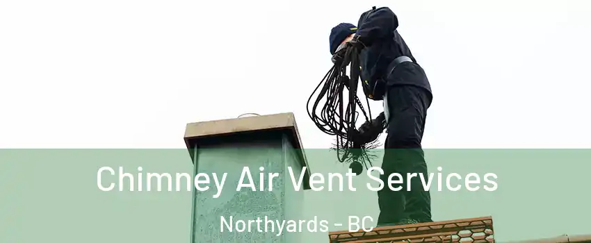  Chimney Air Vent Services Northyards - BC