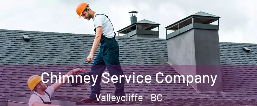  Chimney Service Company Valleycliffe - BC