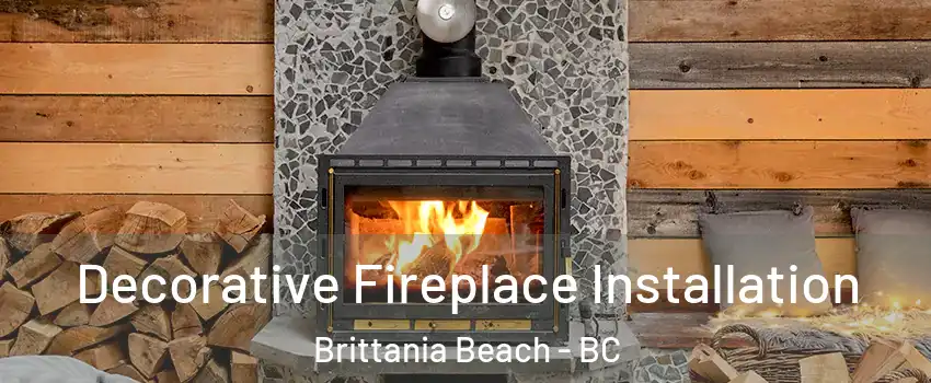  Decorative Fireplace Installation Brittania Beach - BC