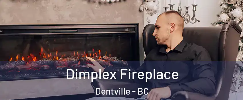  Dimplex Fireplace Dentville - BC