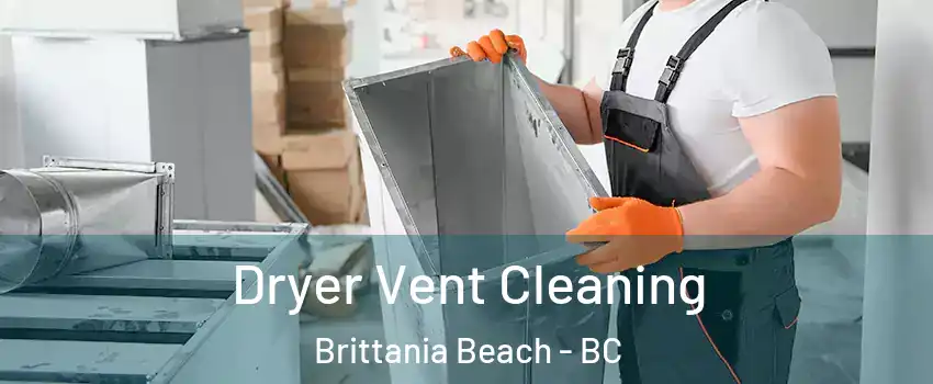  Dryer Vent Cleaning Brittania Beach - BC
