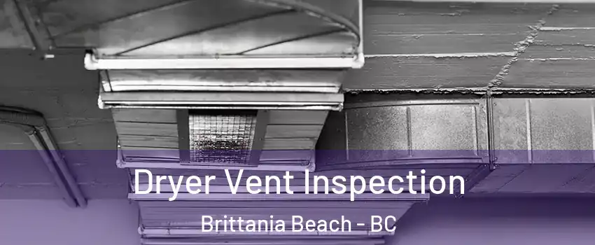  Dryer Vent Inspection Brittania Beach - BC