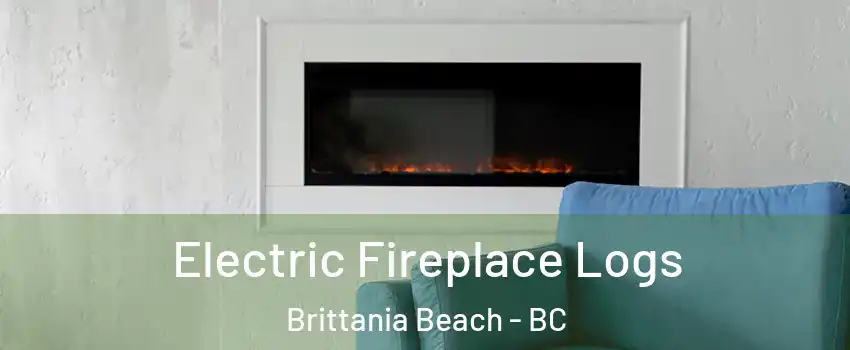 Electric Fireplace Logs Brittania Beach - BC