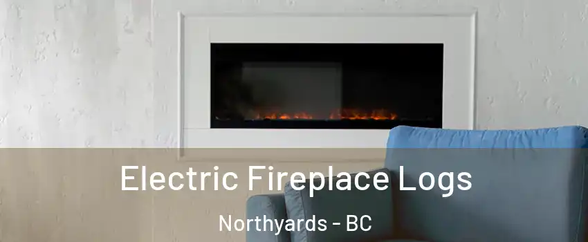  Electric Fireplace Logs Northyards - BC