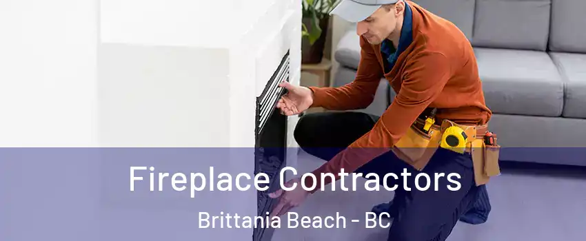 Fireplace Contractors Brittania Beach - BC