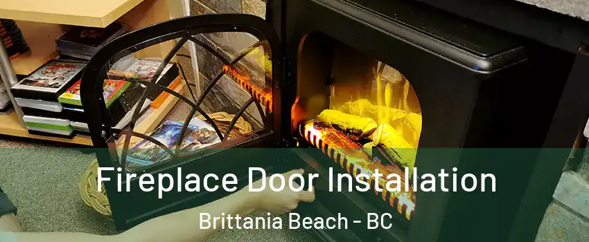  Fireplace Door Installation Brittania Beach - BC