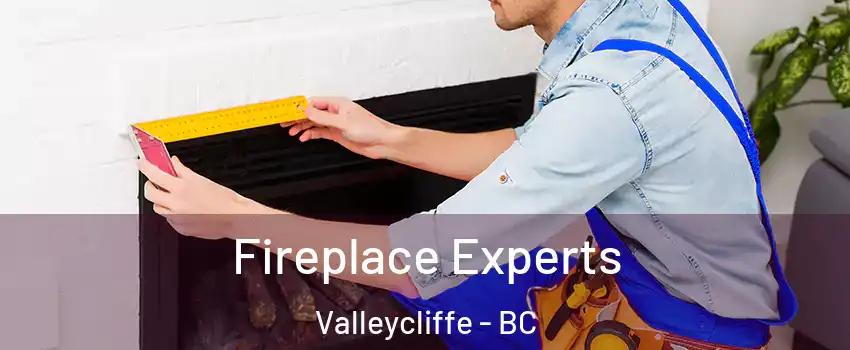  Fireplace Experts Valleycliffe - BC
