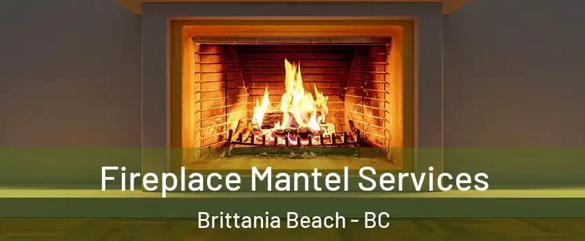  Fireplace Mantel Services Brittania Beach - BC