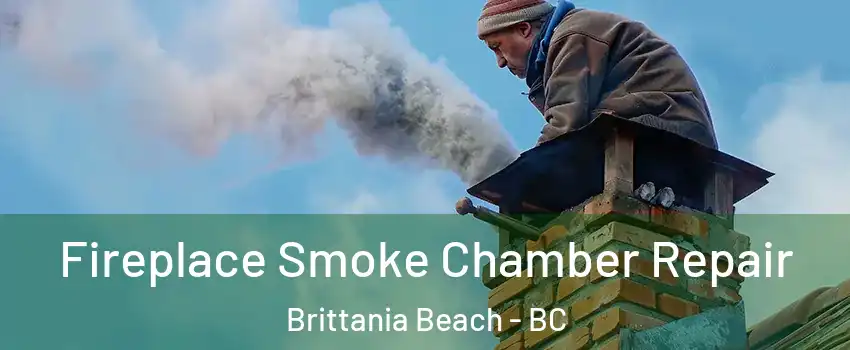  Fireplace Smoke Chamber Repair Brittania Beach - BC