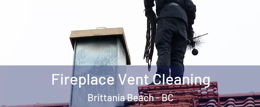  Fireplace Vent Cleaning Brittania Beach - BC