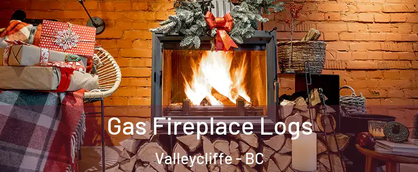  Gas Fireplace Logs Valleycliffe - BC