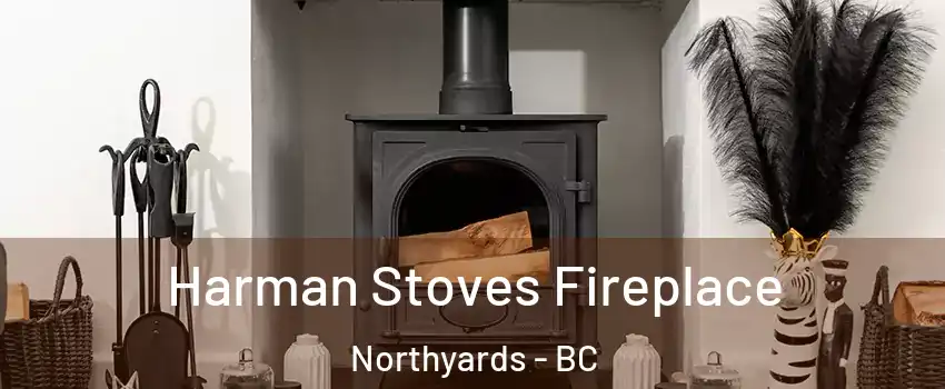  Harman Stoves Fireplace Northyards - BC