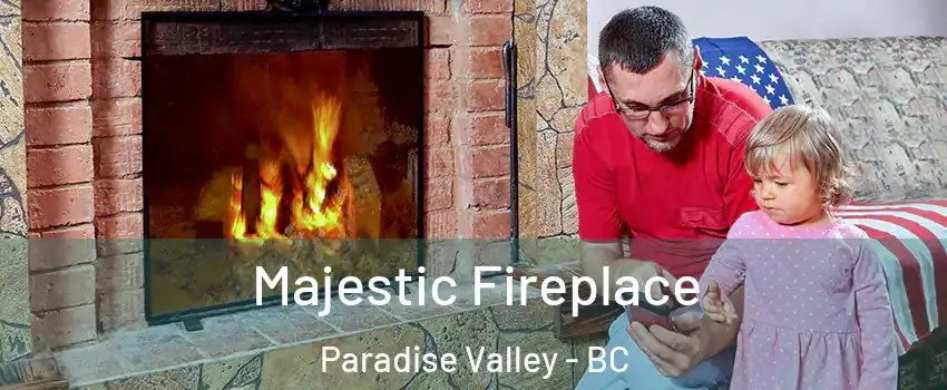  Majestic Fireplace Paradise Valley - BC