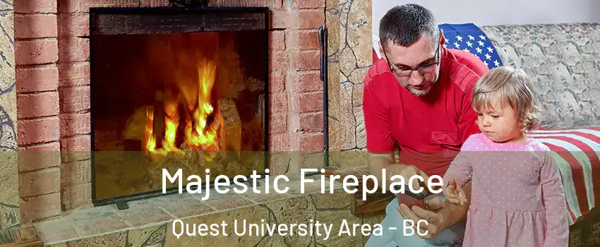  Majestic Fireplace Quest University Area - BC