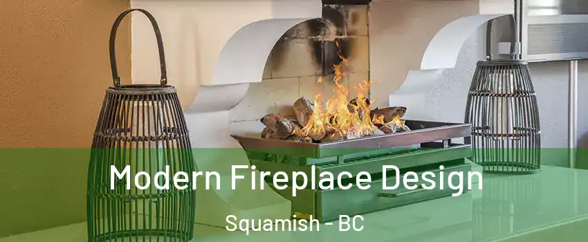  Modern Fireplace Design Squamish - BC