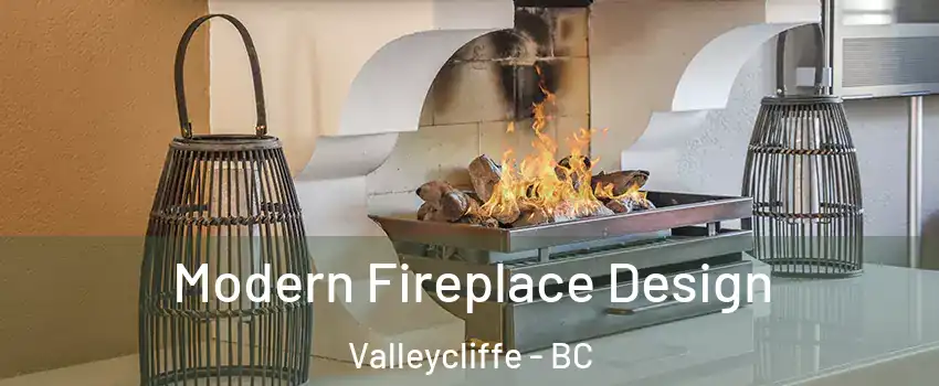  Modern Fireplace Design Valleycliffe - BC