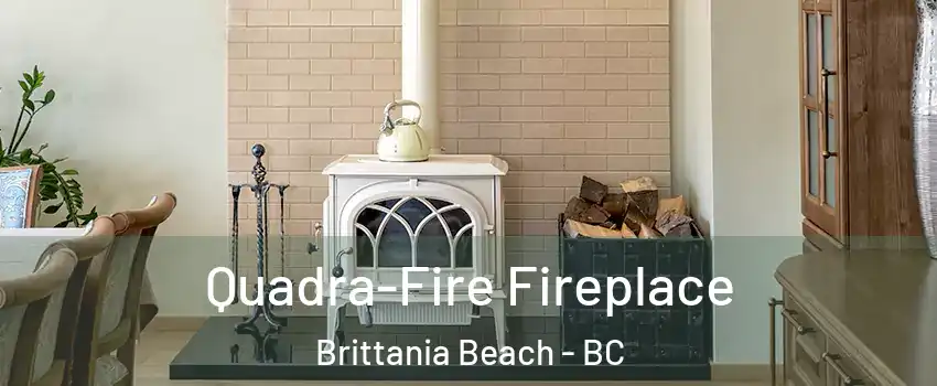  Quadra-Fire Fireplace Brittania Beach - BC