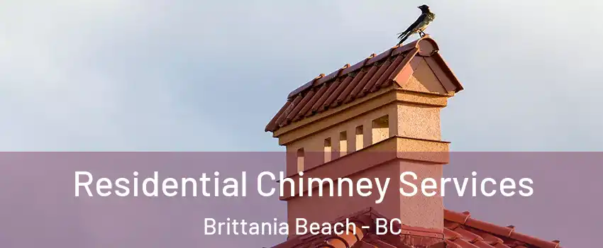  Residential Chimney Services Brittania Beach - BC