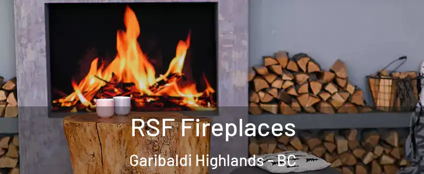  RSF Fireplaces Garibaldi Highlands - BC