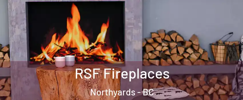  RSF Fireplaces Northyards - BC