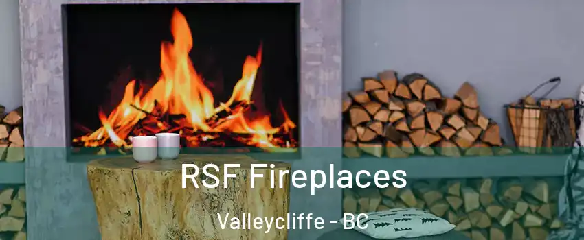  RSF Fireplaces Valleycliffe - BC