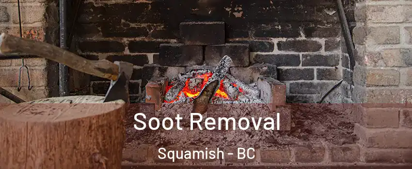  Soot Removal Squamish - BC