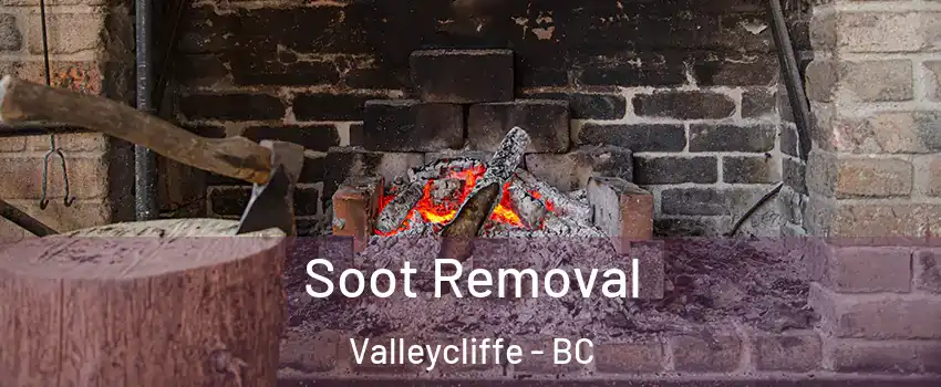  Soot Removal Valleycliffe - BC