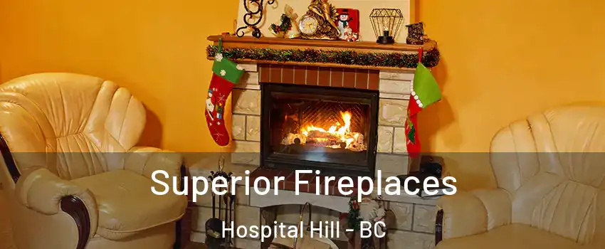 Superior Fireplaces Hospital Hill - BC